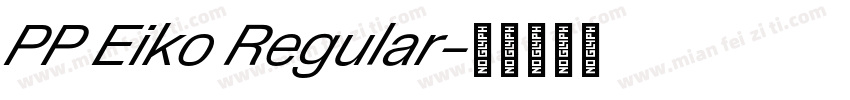PP Eiko Regular字体转换
